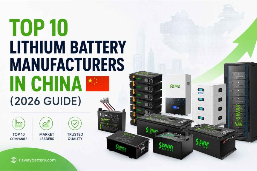 Top 10 Lithium Battery Manufacturers in China